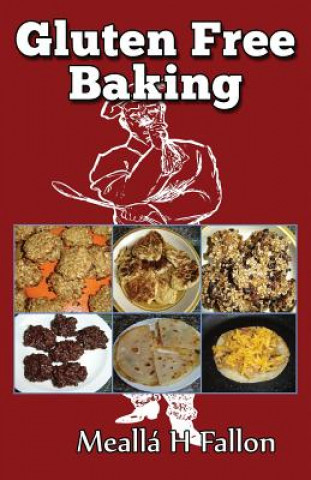 Kniha Gluten Free Baking Mealla H Fallon