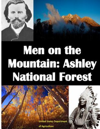 Carte Men on the Mountain: Ashley National Forest United States Department of Agriculture