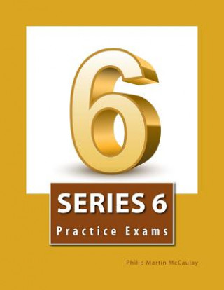 Knjiga Series 6 Practice Exams Philip Martin McCaulay