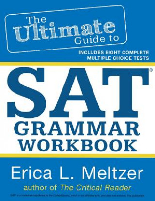 Könyv The Ultimate Guide to SAT Grammar Workbook Erica L Meltzer