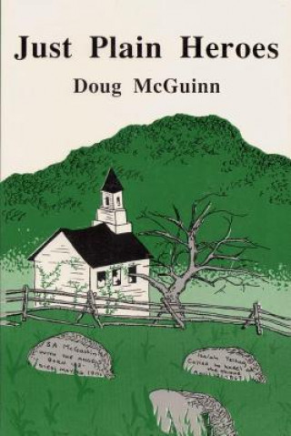 Könyv Just Plain Heroes Doug McGuinn