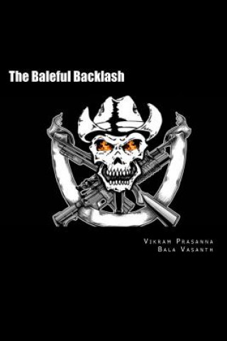 Knjiga The Baleful Backlash Vikram Prasanna