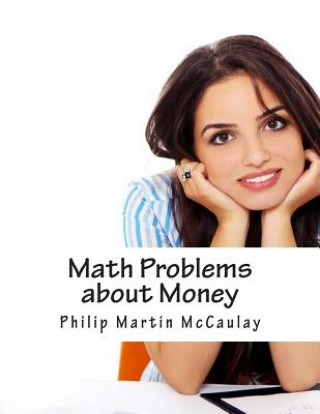 Carte Math Problems about Money Philip Martin McCaulay
