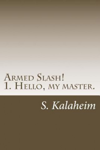 Kniha Armed Slash! Seokjin Oh