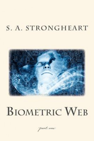 Книга Biometric Web S A Strongheart