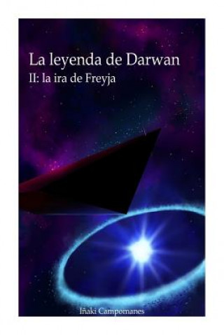 Könyv La leyenda de Darwan II: la ira de Freyja ICD Inaki Campomanes