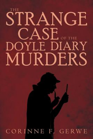 Carte The Strange Case of the Doyle Diary Murders Corinne F Gerwe