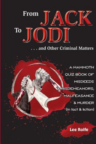 Buch From Jack to Jodi: ... and Other Criminal Matters Lee Rolfe