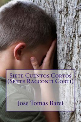 Kniha Siete Cuentos Cortos (Sette Racconti Corti) MR Jose Tomas Barei
