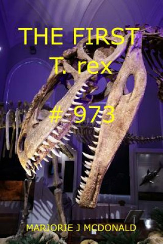 Carte The First T. rex #973 MS Marjorie J McDonald