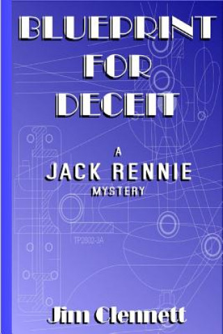 Könyv Blueprint for Deceit Jim Clennett