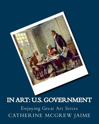 Kniha In Art: U.S. Government Mrs Catherine McGrew Jaime