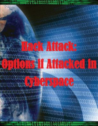 Kniha Hack Attack: Options if Attacked in Cyberspace Gerald T Yap