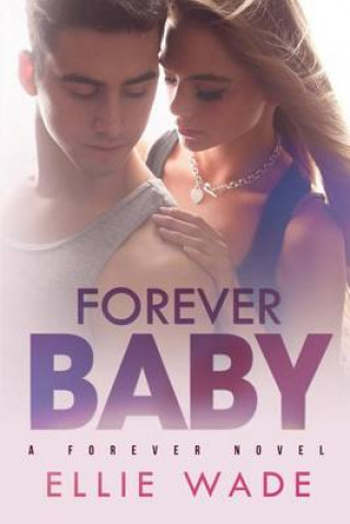 Libro Forever Baby Ellie Wade