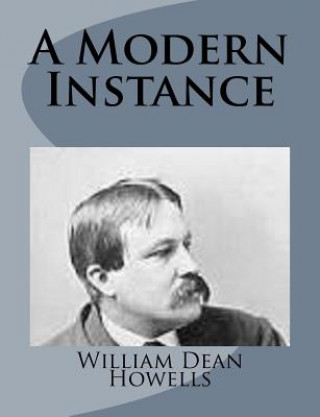 Kniha A Modern Instance William Dean Howells