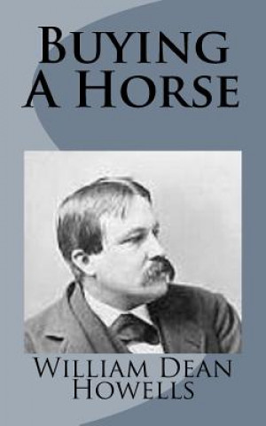 Kniha Buying A Horse William Dean Howells