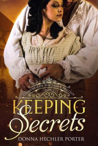 Knjiga Keeping Secrets Donna Hechler Porter