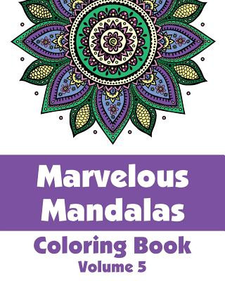 Kniha Marvelous Mandalas Coloring Book (Volume 5) Various