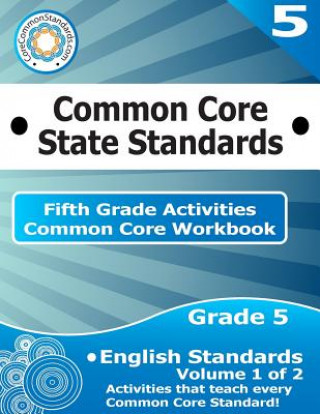Könyv Fifth Grade Common Core Workbook: English Activities: Volume 1 of 2 Corecommonstandards Com