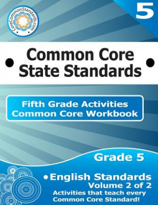 Книга Fifth Grade Common Core Workbook: English Activities: Volume 2 of 2 Corecommonstandards Com