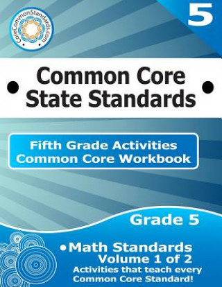 Book Fifth Grade Common Core Workbook: Math Activities: Volume 1 of 2 Corecommonstandards Com