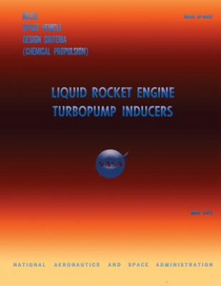 Könyv Liquid Rocket Engine Turbopump Inducers National Aeronautics and Space Administr