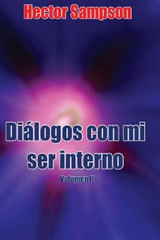 Kniha Dialogos con mi ser interno Vol II: Volumen II Hector Sampson