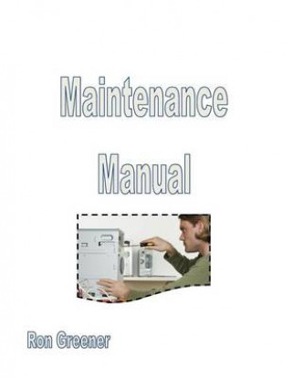 Książka Maintenance Manual Ronald Greener