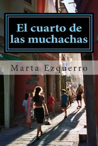 Book El cuarto de las muchachas MARTA EZQUERRO