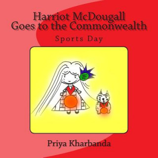 Libro Harriot McDougall Goes to the Commonwealth Sports Day Priya Kharbanda