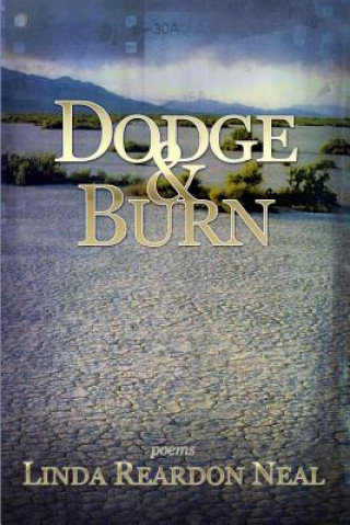 Knjiga Dodge & Burn Linda Neal