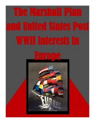 Carte The Marshall Plan and United States Post WWII interests in Europe U S Army War College