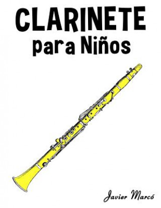 Könyv Clarinete Para Ni Javier Marco