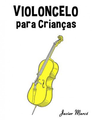 Kniha Violoncelo Para Crian Javier Marco