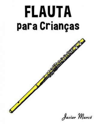 Carte Flauta Para Crian Javier Marco