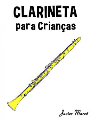 Kniha Clarineta Para Crian Javier Marco