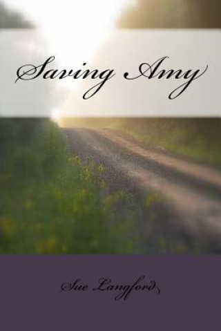 Knjiga Saving Amy Sue Langford
