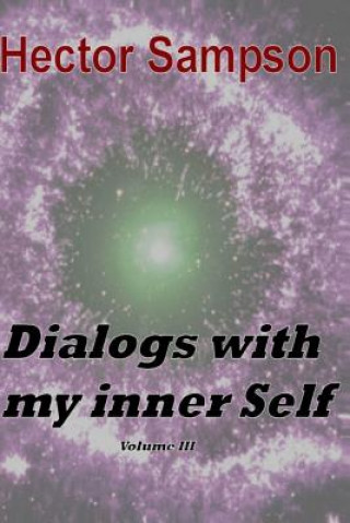 Kniha Dialogs with my inner self: Volume III Hector Sampson