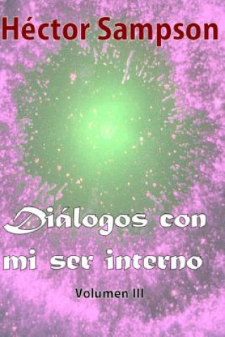 Kniha Dialogos con mi ser interno: Volumen III Hector Sampson