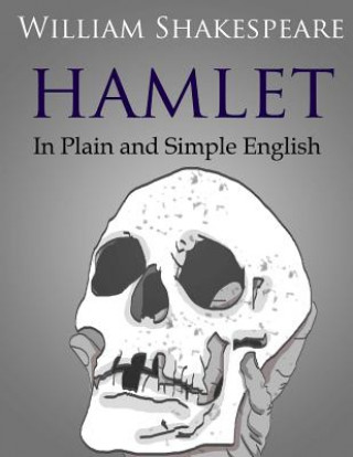 Książka Hamlet In Plain and Simple English William Shakespeare