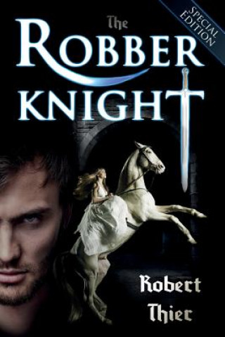 Książka The Robber Knight - Special Edition Robert Thier