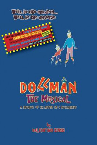 Книга Dollman the Musical with Secret Insert for Bankers: A Memoir of an Artist as a Dollmaker MR Valentino Zubiri