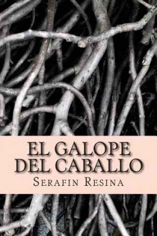 Könyv El galope del caballo Serafin Resina