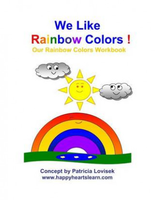 Carte We Like Rainbow Colors !: Our Rainbow Colors Workbook Wingfield McGowan