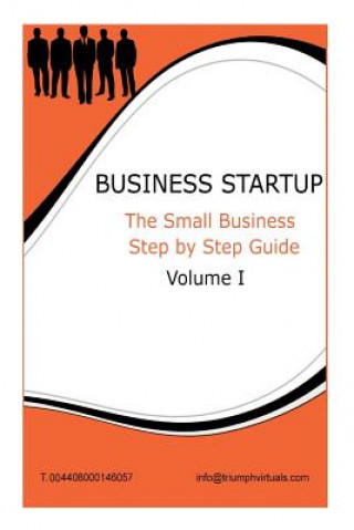 Carte Business Start Up: Step By Step Guide VOL 1 George Kattah MR