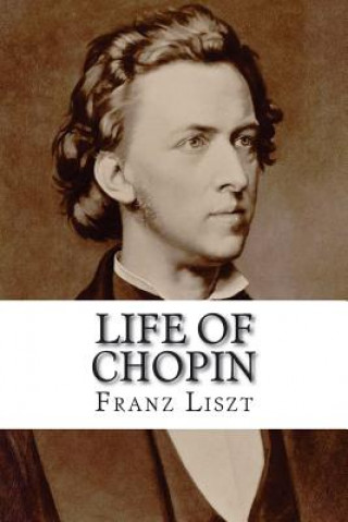 Carte Life of Chopin Franz Liszt Liszt