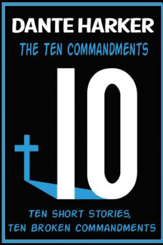 Knjiga The Ten Commandments MR Dante Harker