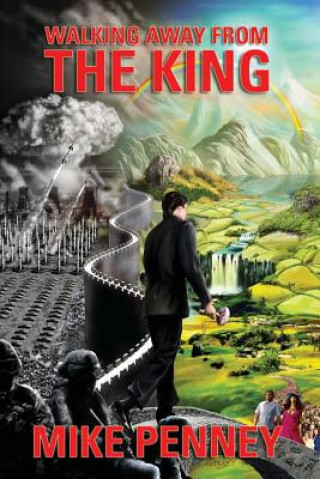 Kniha Walking Away From The King Mike Penney