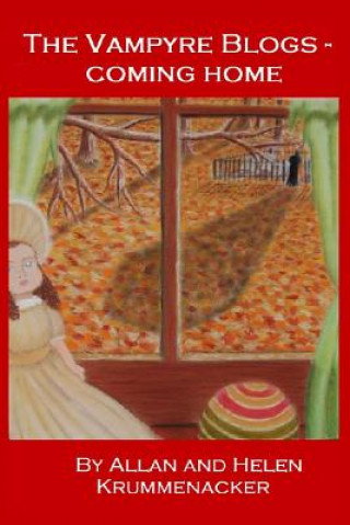 Buch The Vampyre Blogs: Coming Home Allan Krummenacker