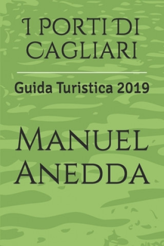 Kniha I Porti Di Cagliari Manuel Anedda